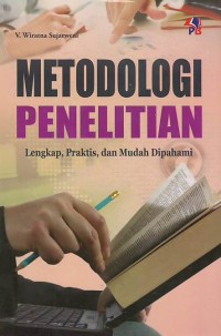 Metodologi penelitian : lengkap, praktis, dan mudah dipahami