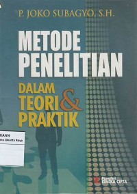 Metode penelitian dalam teori & praktik