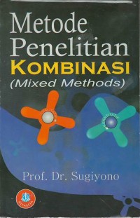 Metode penelitian kombinasi (mixed methods)