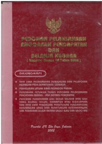 Pedoman pelaksanaan anggaran pendapatan dan belanja negara ( keppres nomor 42 tahun 2002 )