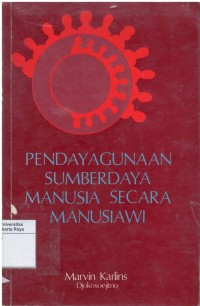 Pendayagunaan sumber daya manusia secara manusiawi