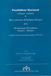 Pendidikan nasional sebagai wahana mencerdaskan kehidupan bangsa dan membangun peradaban negara-bangsa