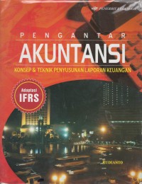 Pengantar akuntansi : konsep & teknik penyusunan laporan keuangan