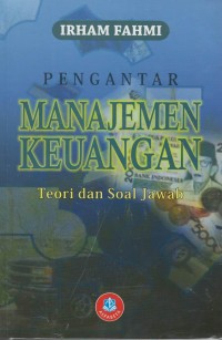 Pengantar manajemen keuangan : teori dan soal jawab