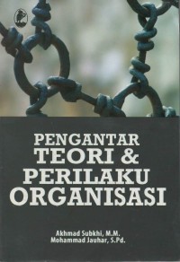 Pengantar teori & perilaku organisasi