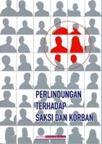 Perlindungan terhadap saksi dan korban