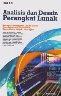 Analisis dan desain perangkat lunak: Rekayasa perangkat lunak untuk pemrograman terstruktur, berorientasi objek, dan agile