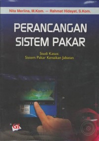 Perancangan sistem pakar studi kasus : sistem pakar kenaikan jabatan