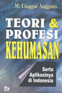 Teori & Profesi Kehumasan: Serta Aplikasinya di Indonesia