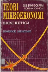 Teori mikroekonomi: Seri buku Schaum teori dan soal-soal