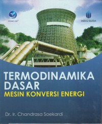 Termodinamika dasar : mesin konversi energi