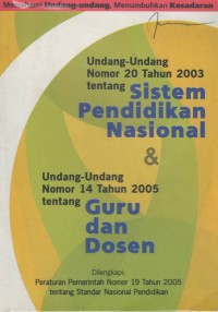 Image of Undang - undang nomor 20 tahun 2003 tentang sistem pendidikan nasional & undang - undang nomor 14 tahun 2005 tentang guru dan dosen