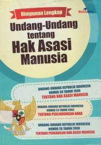 Himpunan lengkap undang-undang tentang hak asasi manusia