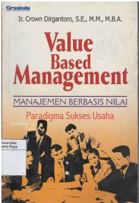 Value based management : manajemen berbasis nilai