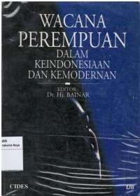 Wacana perempuan dalam ke Indonesiaan dan kemodernan