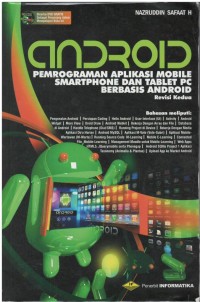 Android : pemrograman aplikasi mobile smartphone dan tablet PC berbasis android