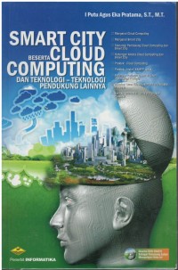 Smart city beserta cloud computing dan teknologi - teknologi pendukung lainnya
