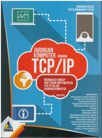 Jaringan komputer dengan TCP/IP membahas konsep dan teknik implementasi TCP/IP dalam jaringan komputer