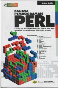Bahasa pemrograman PERL : konsep dan penerapan untuk teks, grafik, web, XML, database, dan administrasi sistem dan jaringan