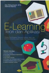 E-learning : teori dan aplikasi