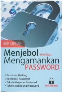 Trik mudah menjebol sekaligus mengamankan password
