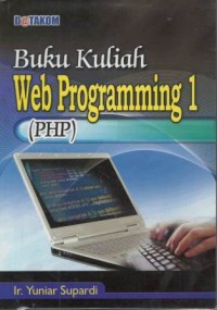 Buku kuliah : web programming 1 (PHP)