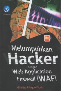Melumpuhkan hacker dengan web applications firewall [WAF]