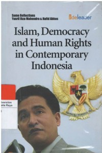 Islam, democracy and human right in contempory Indonesia