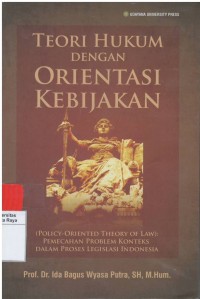 Teori hukum dengan orientasi kebijakan