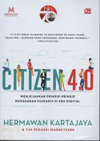 Citizen 4.0 : menjejakkan prinsip-prinsip pemasaran humanis di era digital