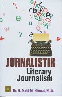 Jurnalistik : literary journalism