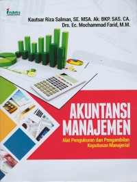 Akuntansi manajemen : alat pengukur dan pengambil keputusan manajerial
