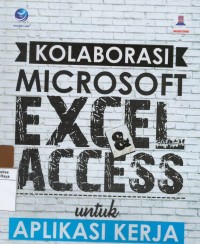 Kolaborasi microsoft excel & acces untuk aplikasi kerja