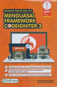 Panduan praktis dan jitu menguasai framework codeigniter 3