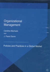 Organizational management: policies and practices in a global market