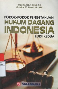 Pokok - pokok pengetahuan hukum dagang Indonesia