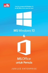 Ms windows 10 dan ms office untuk pemula