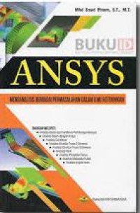 Ansys : menganalisis berbagai permasalahan dalam ilmu keteknikan