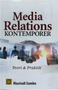 Media relations kontemporer: teori dan praktik