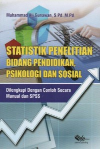 Statistik Penelitian Bidang Pendidikan, Psikologi, dan Sosial