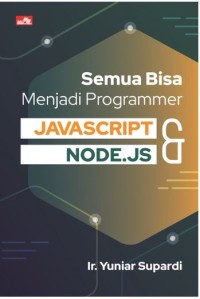 Semua bisa menjadi programmer javascript & node.js
