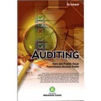 Auditing: teori dan praktik dasar pemeriksaan akuntan publik