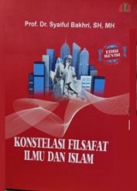 Konstelasi filsafat ilmu dan Islam