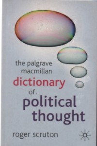 The palgrave macmillan dictionary of political thought