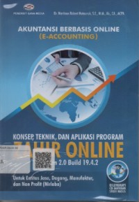 Akuntansi berbasis online (E-Accounting): Konsep, teknik, dan aplikasi program Zahir Online Version 2.0 Build 19.4.2