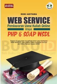 Web service pembayaran uang kuliah online dengan PHP & Soap WSDL