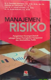 Manajemen risiko: Pengelolaan keuangan daerah dalam upaya peningkatan transparansi dan akuntabilitas publik