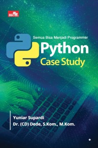 Semua bisa menjadi programmer python case study