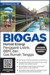 Biogas hemat energi pengganti listrik, BBM, dan gas rumah tangga