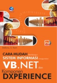 Cara mudah membangun sistem informasi menggunakan VB.Net dan komponen Dxperience